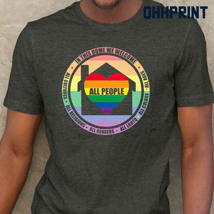 LGBT In This Home We Welcome All People Circle Tshirts Black