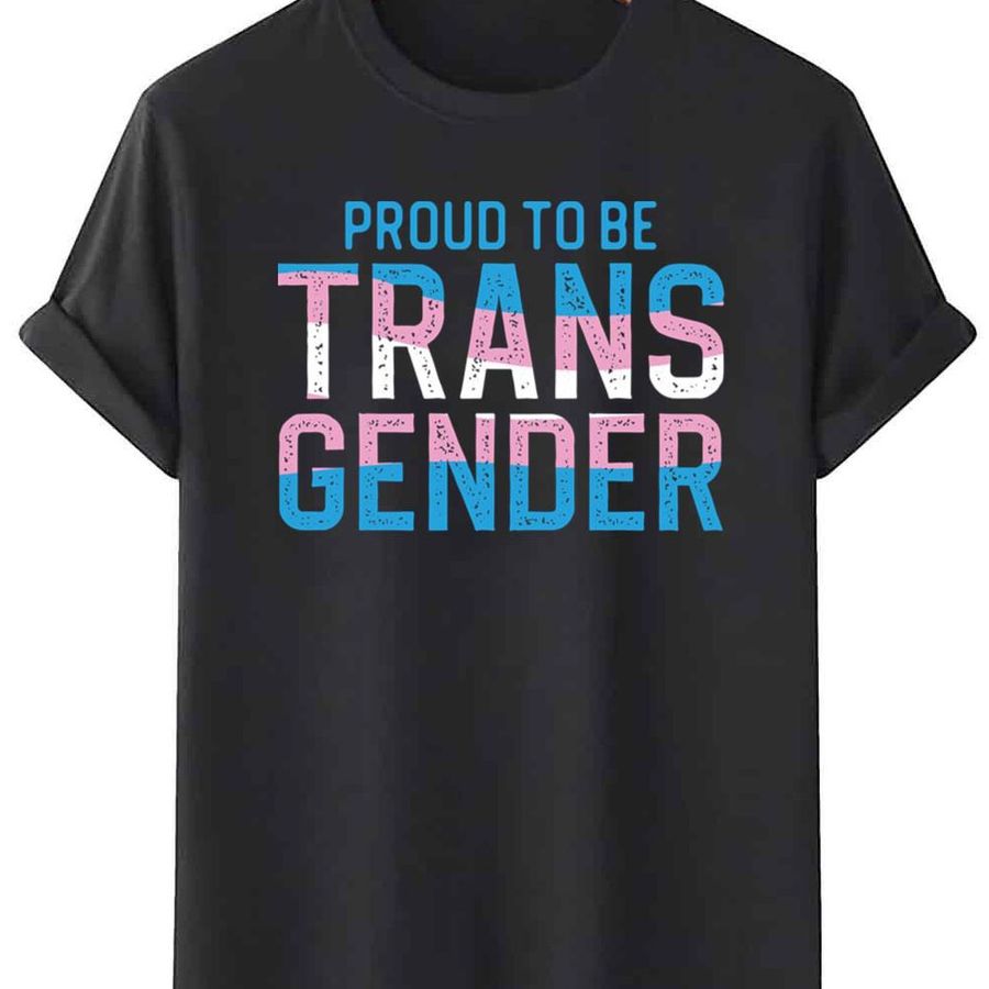 LGBTQ Proud To Be Transgender Shirt