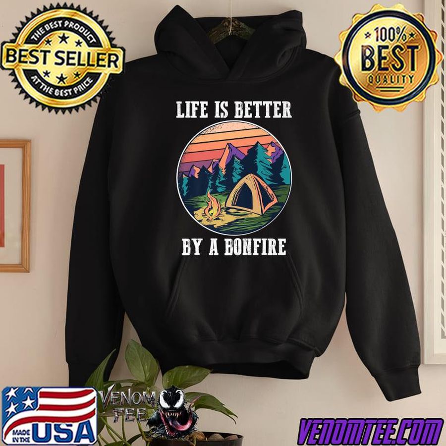 Life is better by a bonfire camping mountain vintage sunset T-Shirt