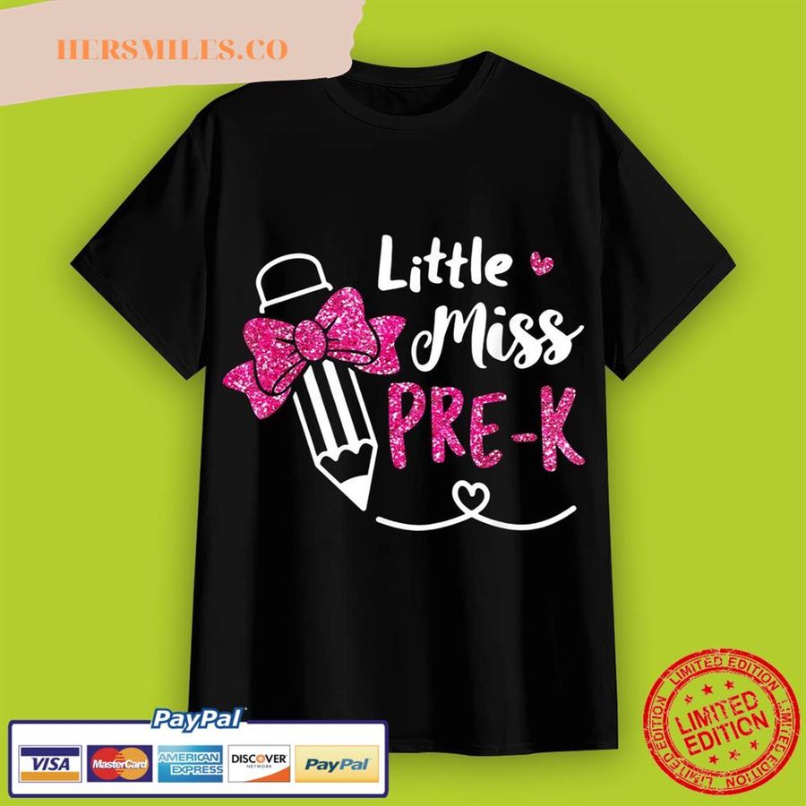 Little Miss Pre K Pencil Back To School First Day Girl Kid T-Shirt