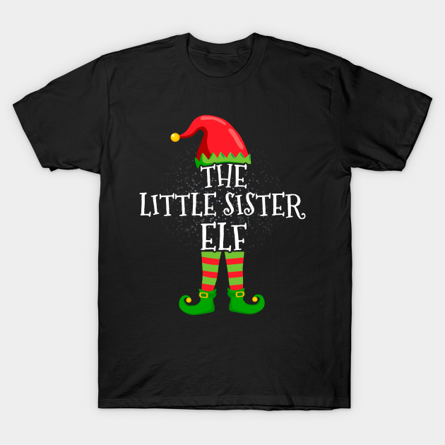 Little Sister Elf Family Matching Christmas Group Funny Gift T-shirt, Hoodie, SweatShirt, Long Sleeve