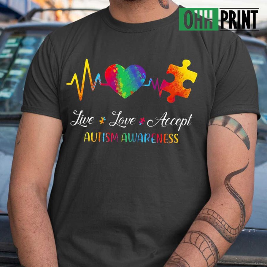 Live Love Accept Autism Awareness Colors Tshirts Black