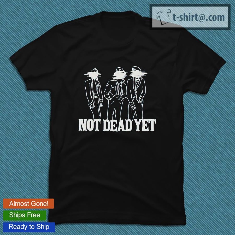 Lord Huron not dead yet T-shirt