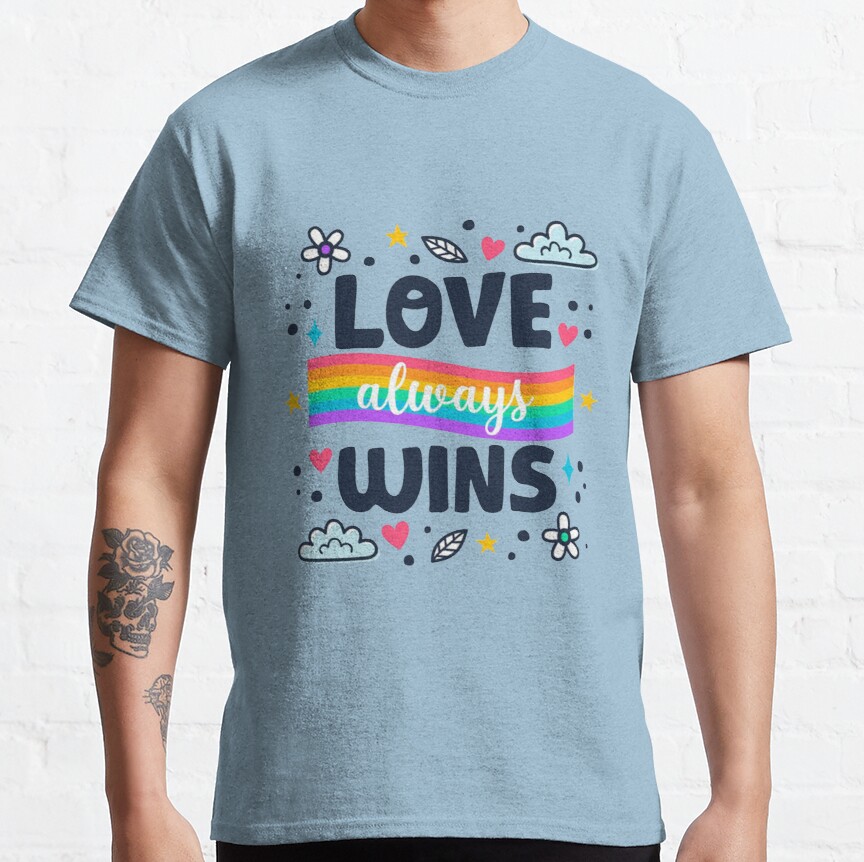 love always wins pride day Classic T-Shirt