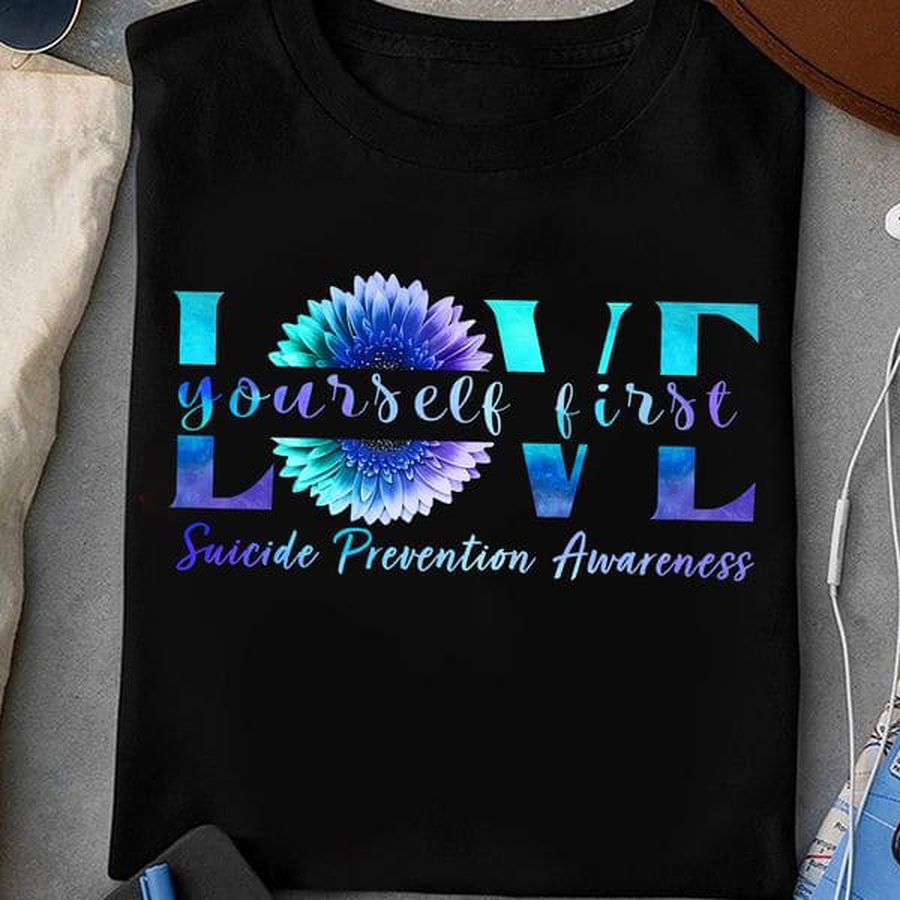 Love Yourself First, Suicide Prevention Awareness, Suicide Awareness