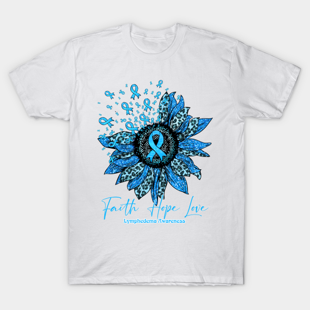 Lymphedema Awareness - Sunflower faith hope love T-shirt, Hoodie, SweatShirt, Long Sleeve