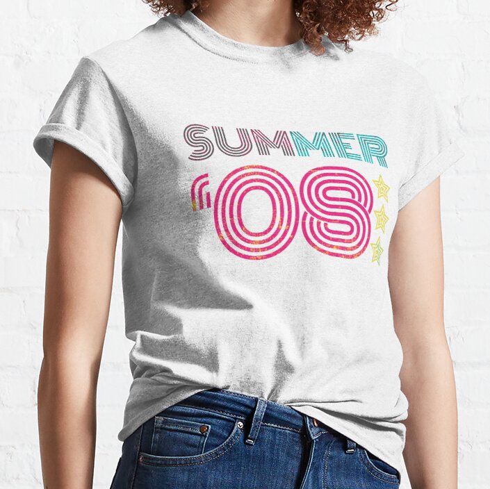 Made In 2008 - Summer 2008 - Vintage 2000s Colors Retro Fonts - I love The Two Thousands - 00s Classic T-Shirt