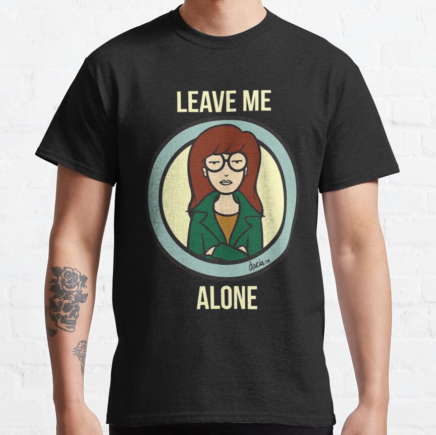 Mademark x Daria - Leave Me Alone Daira Classic T-Shirt