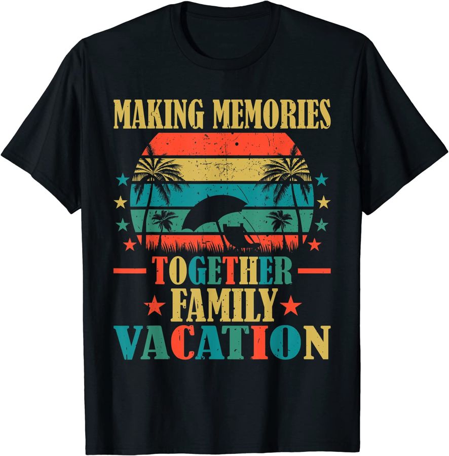 Making Memories Together Family Vacation 2022 Matching Retro