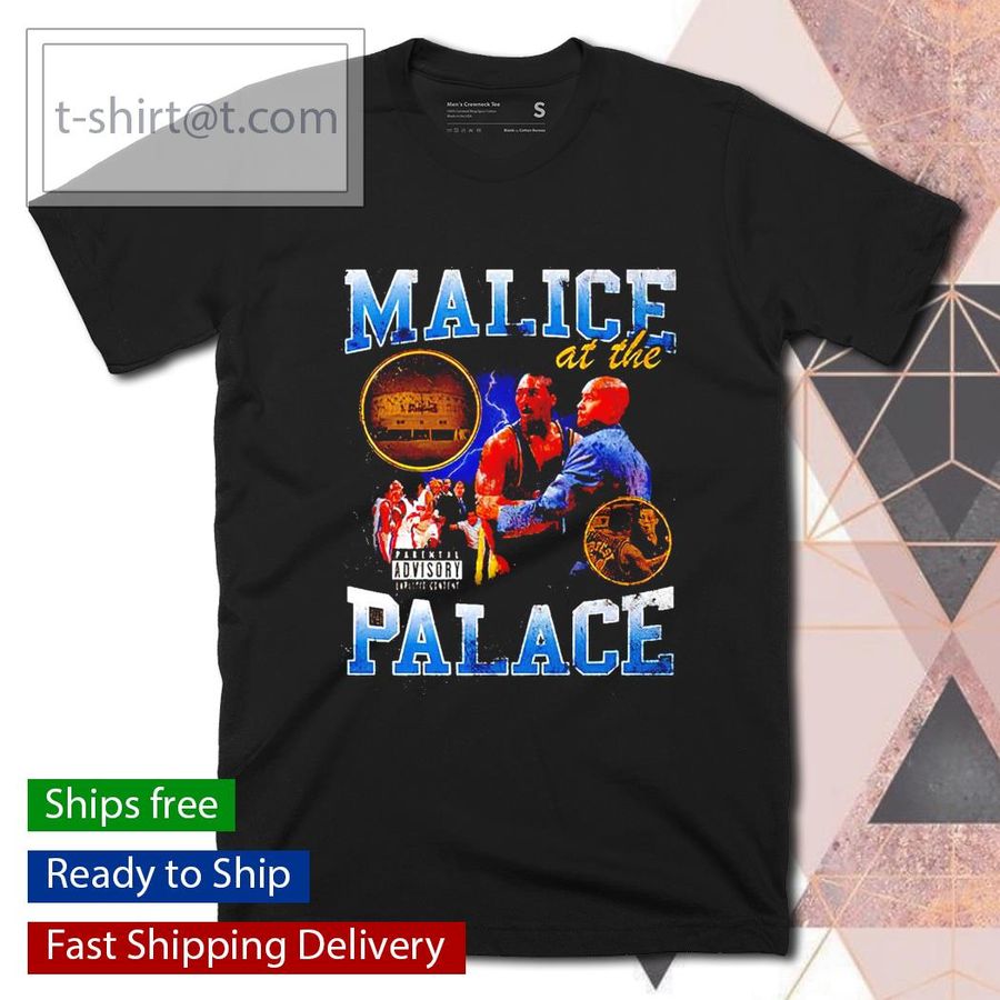 Malice at the Palace shirt