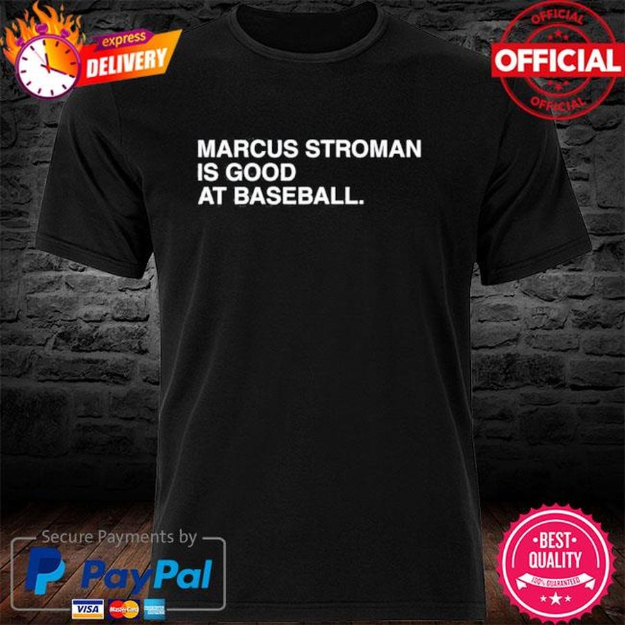 Marcus Stroman Is Good Ai Baseball Shirt