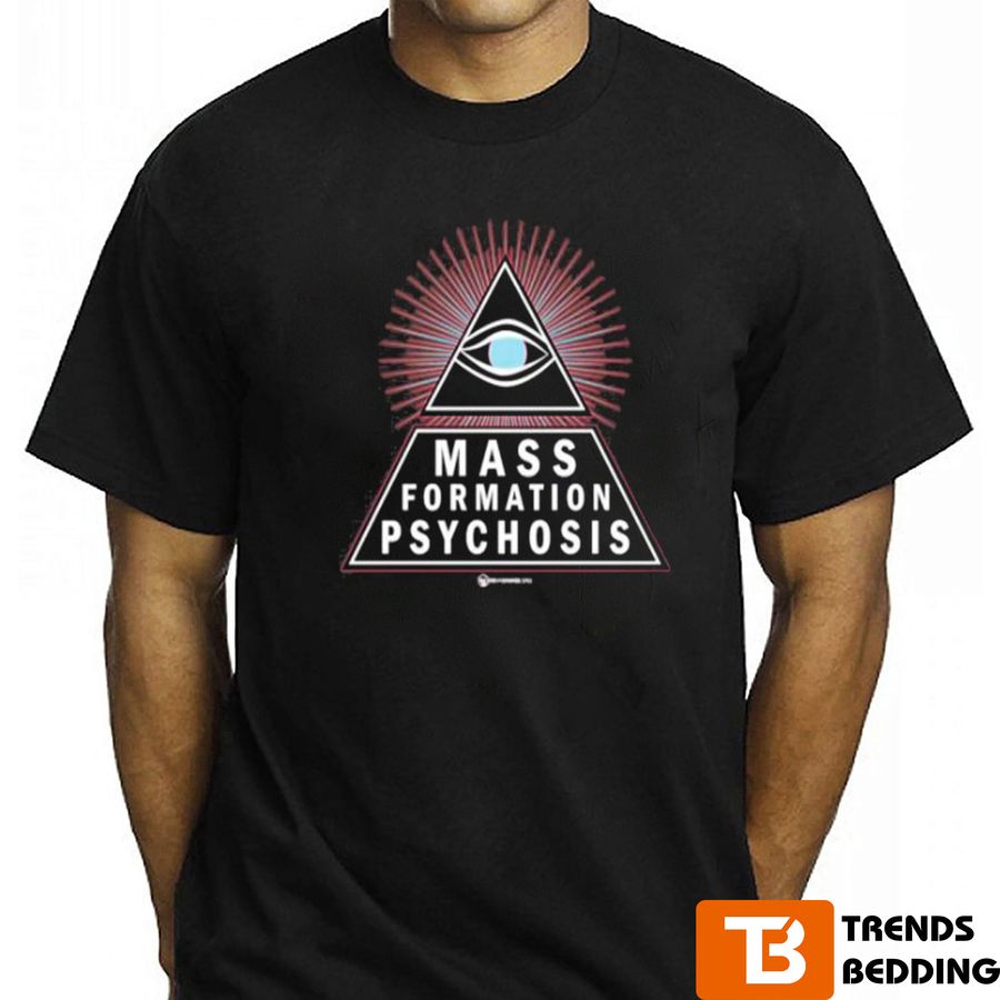 Mass Formation Psychosis T Shirt