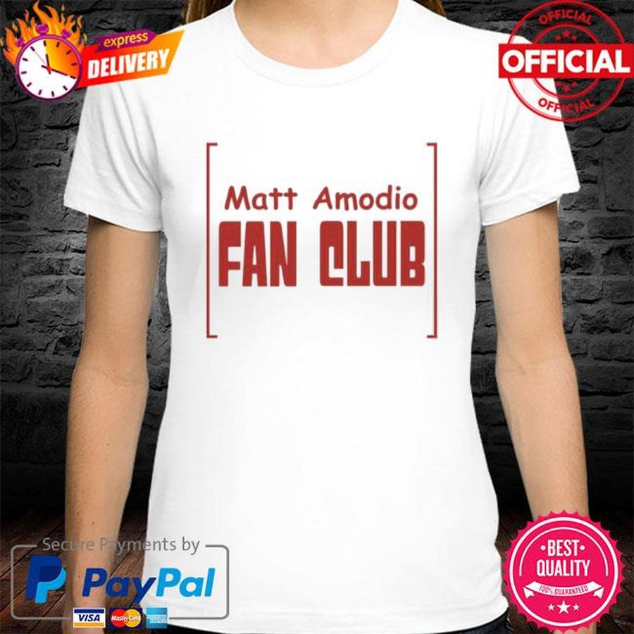 Matt Amodia Fan Club Shirt