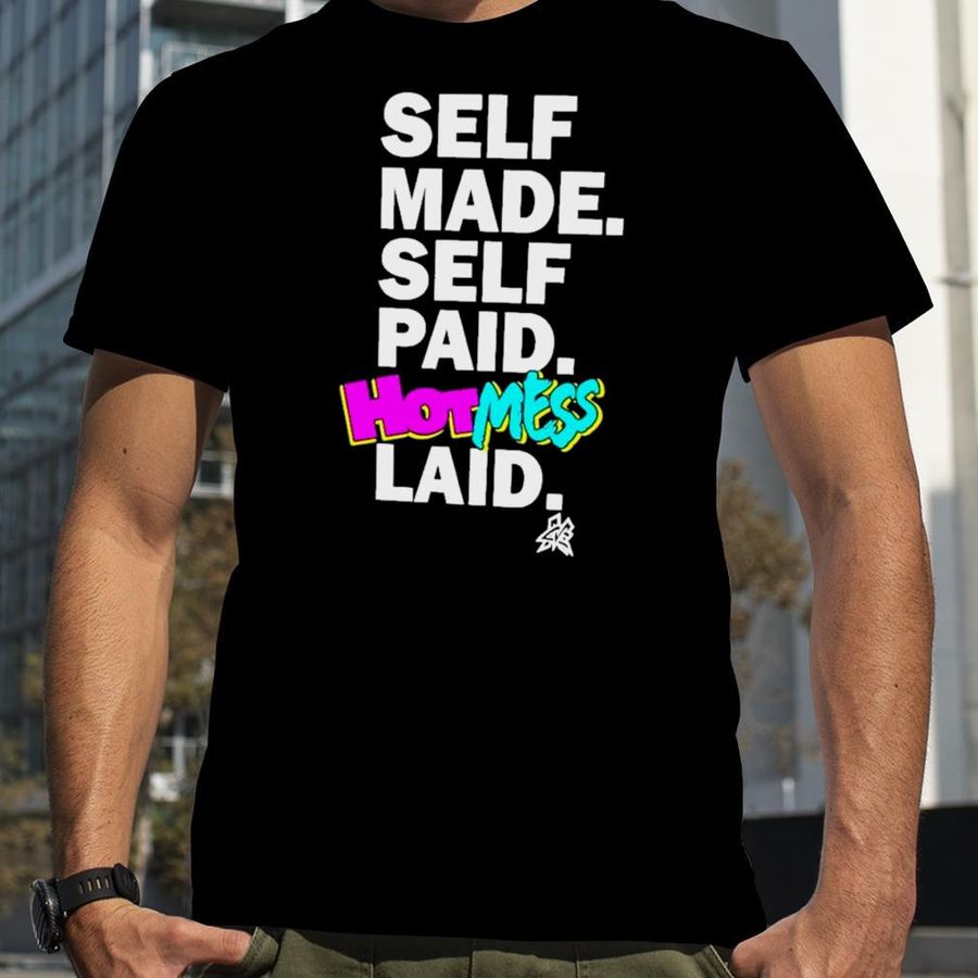 Matt Cardona Self Made Self Paid Hot Mess Laid Tees Pro Wrestling T Shirt