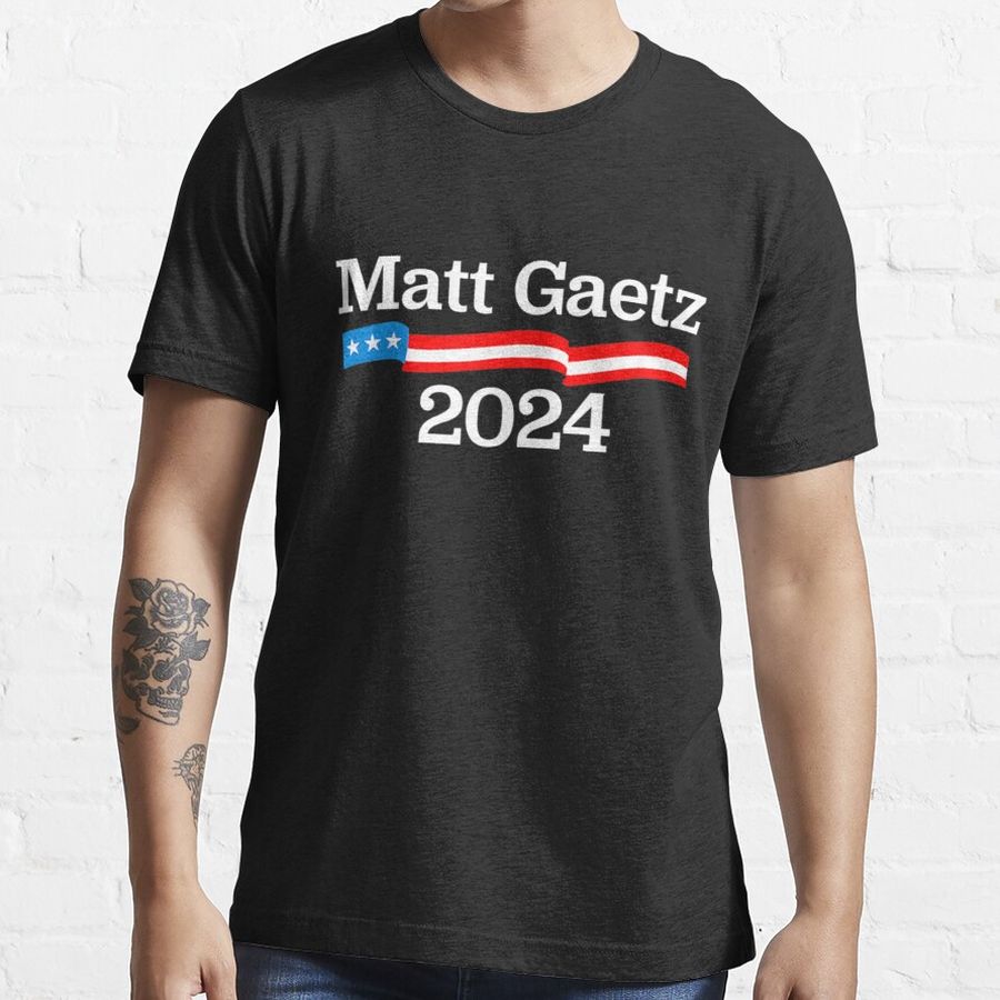 Matt Gaetz for President 2024 Essential T-Shirt