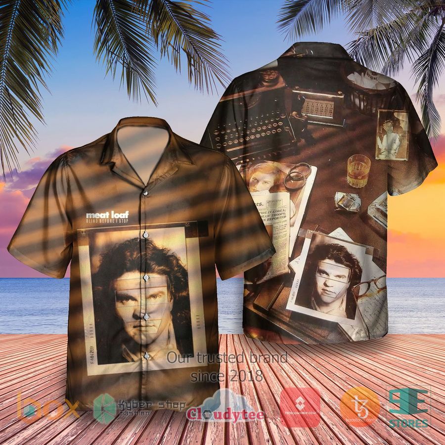 Meat Loaf Blind Before I Stop Album Hawaiian Shirt – LIMITED EDITION
