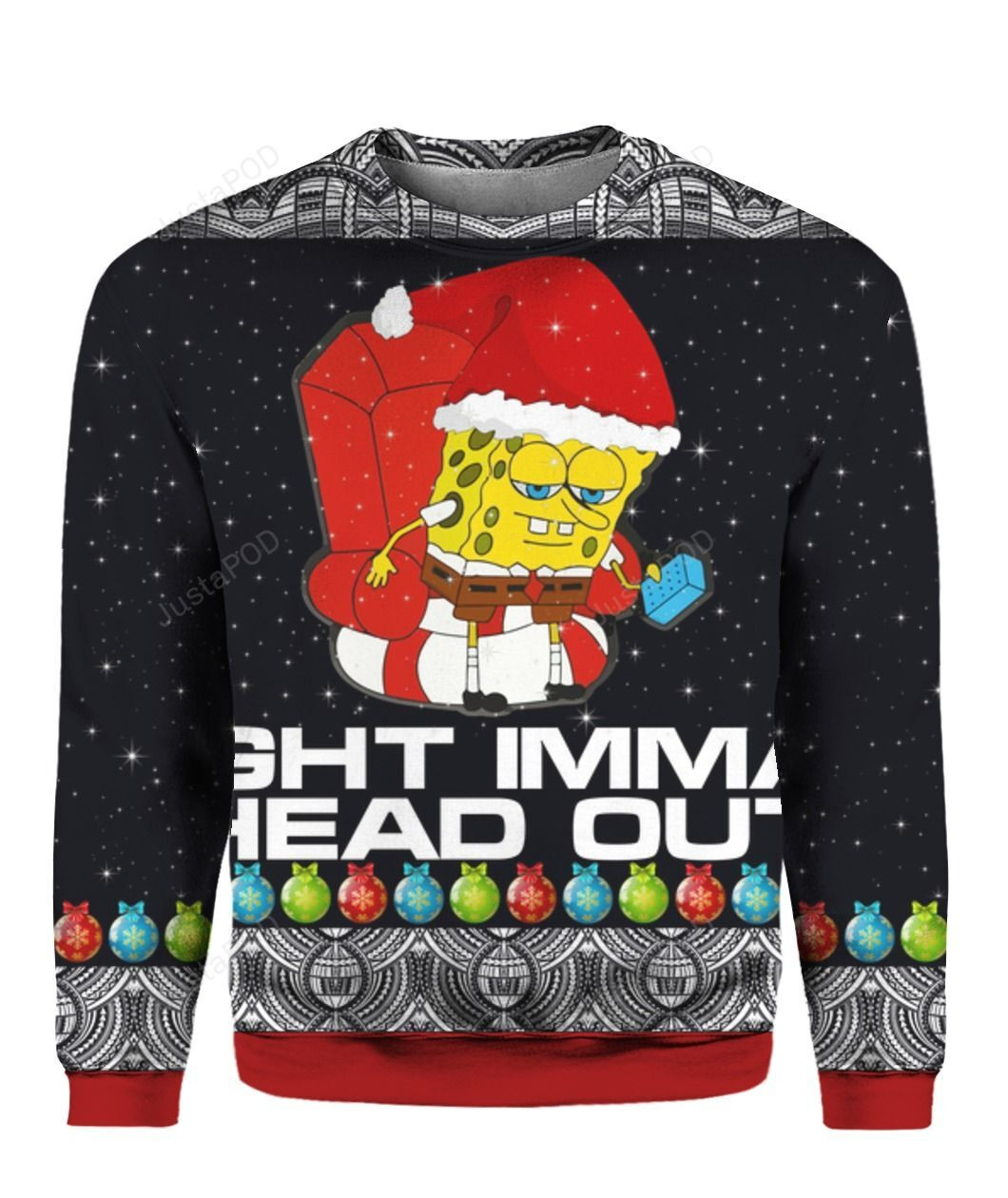 Meme Ight Imma Head Out 3D Ugly Christmas Sweater Ugly