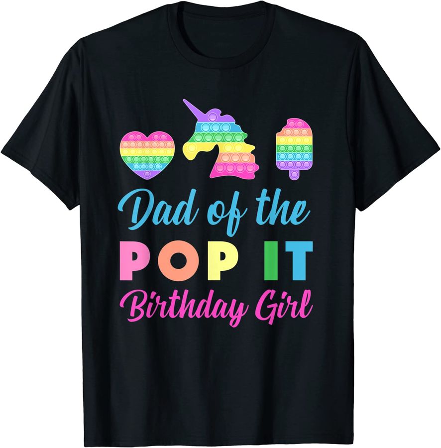 Mens Dad of the Pop it Birthday Girl Unicorn Heart Ice Cream_1