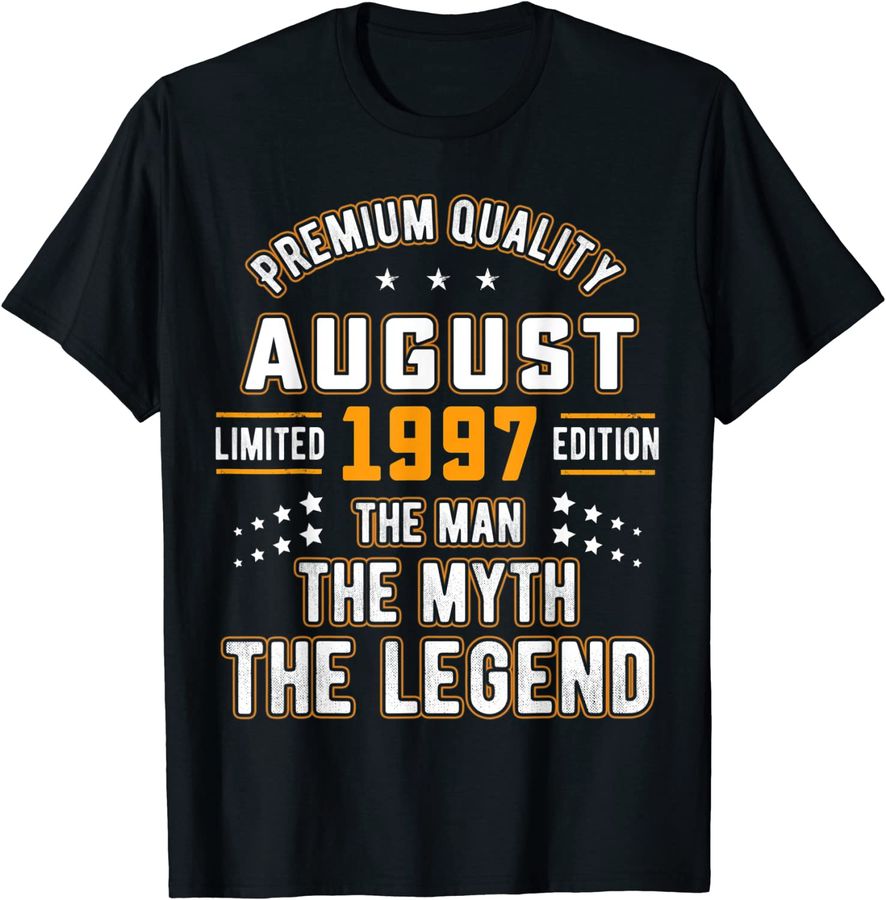 Mens Man Myth Legend August 1997 25th Birthday Tee 25 Years Old