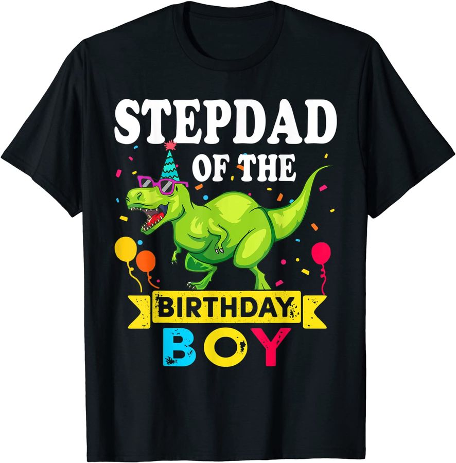 Mens Stepdad the Birthday Boy Dinosaur Birthday Family Matching