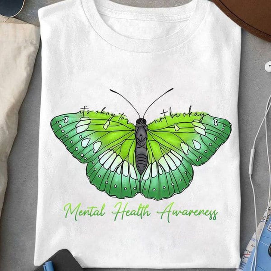 Mental Health Awareness, Awareness Shirt, It's Okay To Not Be Okay, Butterfly Awareness, Mental Healt Butterfly