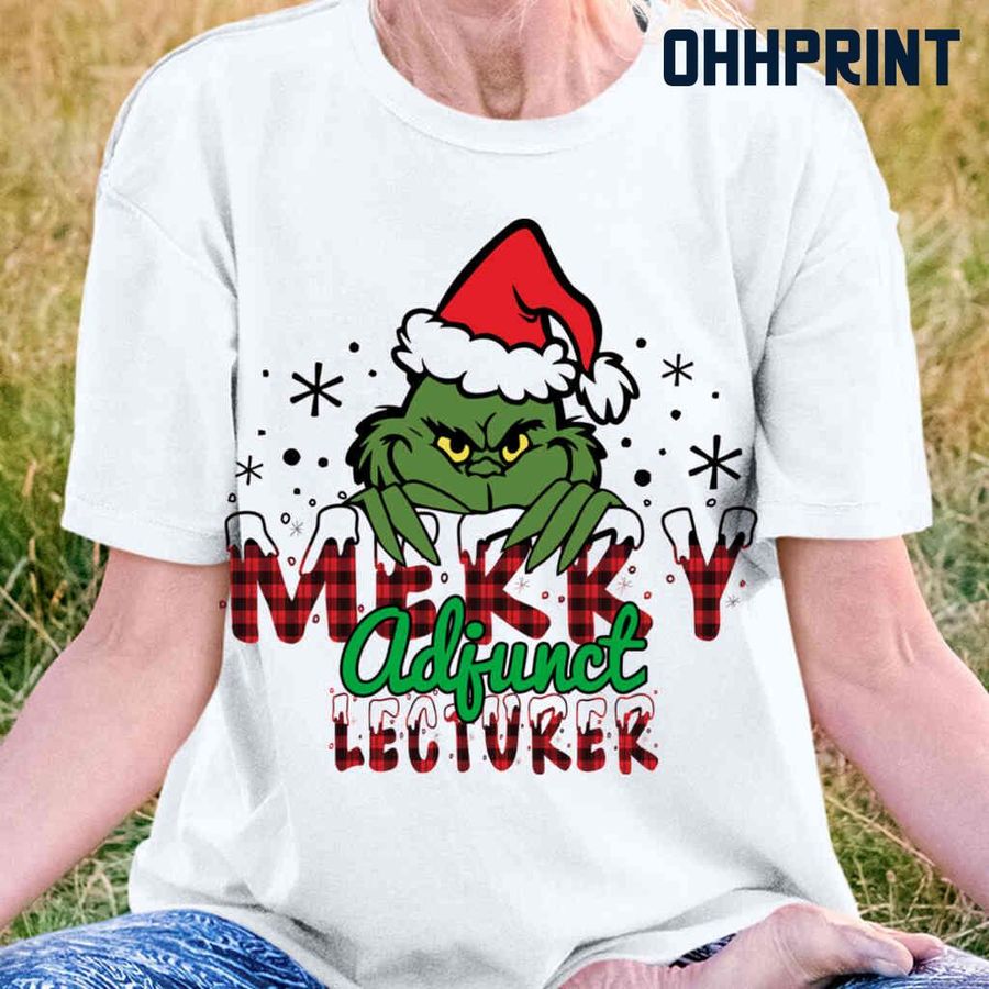 Merry Adjunct Lecturer Grinchmas Tshirts White