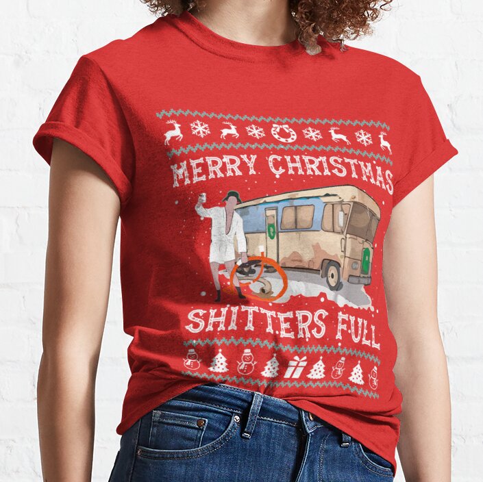 Merry Christmas Shitters Full Ugly Sweater   Classic T-Shirt