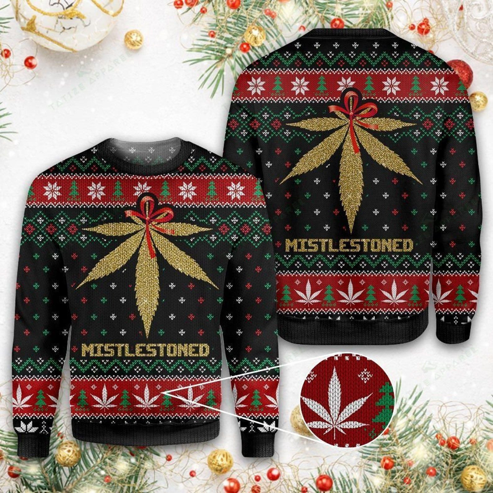 Merry Christmas Weed Mistlestoned For Unisex Ugly Christmas Sweater All