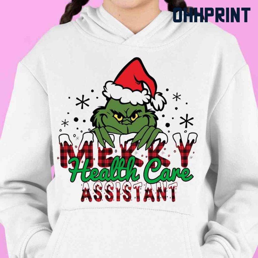 Merry Health Care Assistant Grinchmas Tshirts White