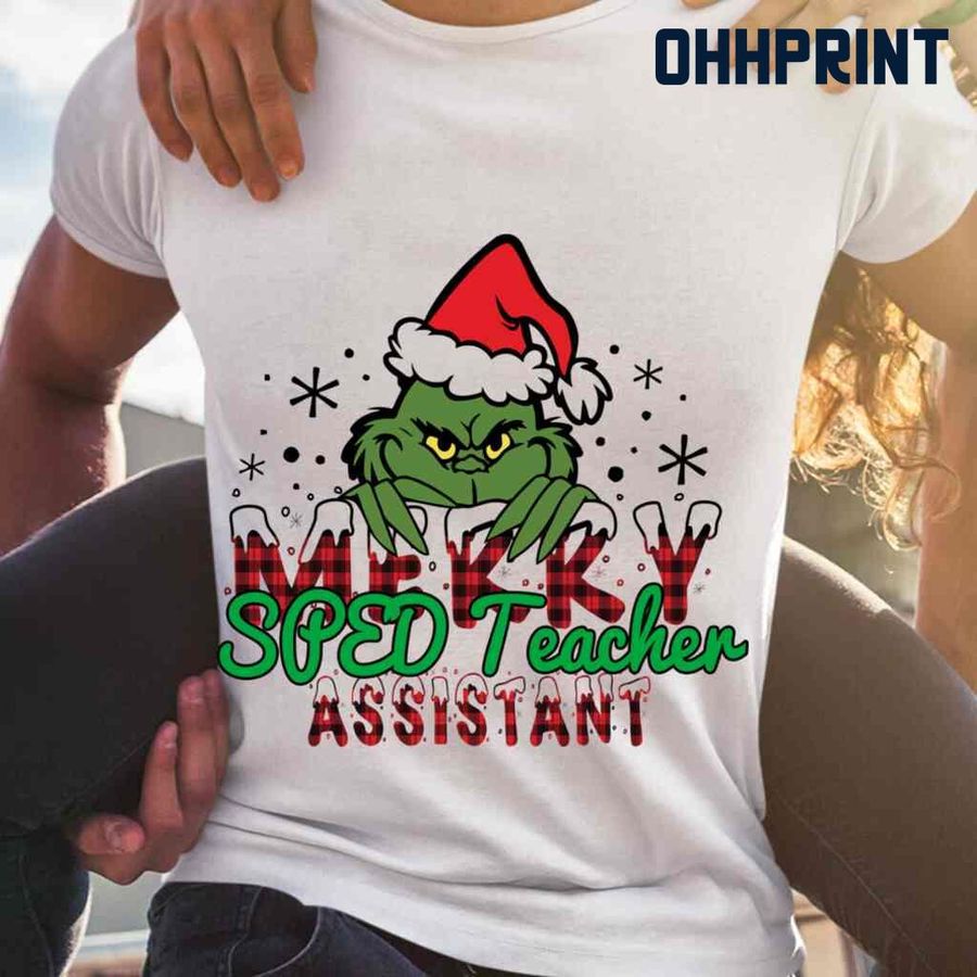 Merry SPED Teacher Assistant Grinchmas Tshirts White