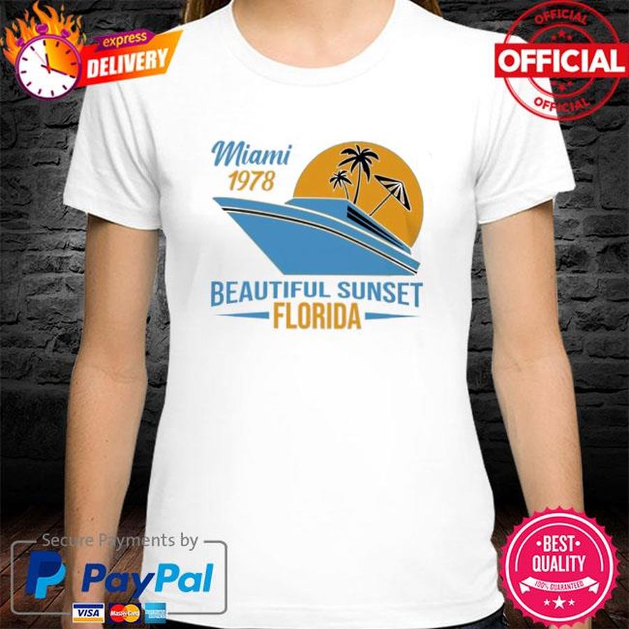 Miami 1978 Beautiful Sunset Florida Shirt