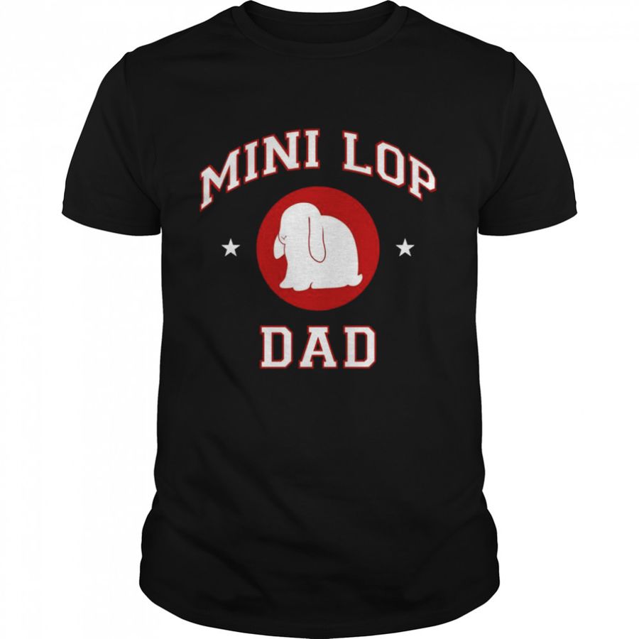 Mini Lop Rabbit Dad Shirt