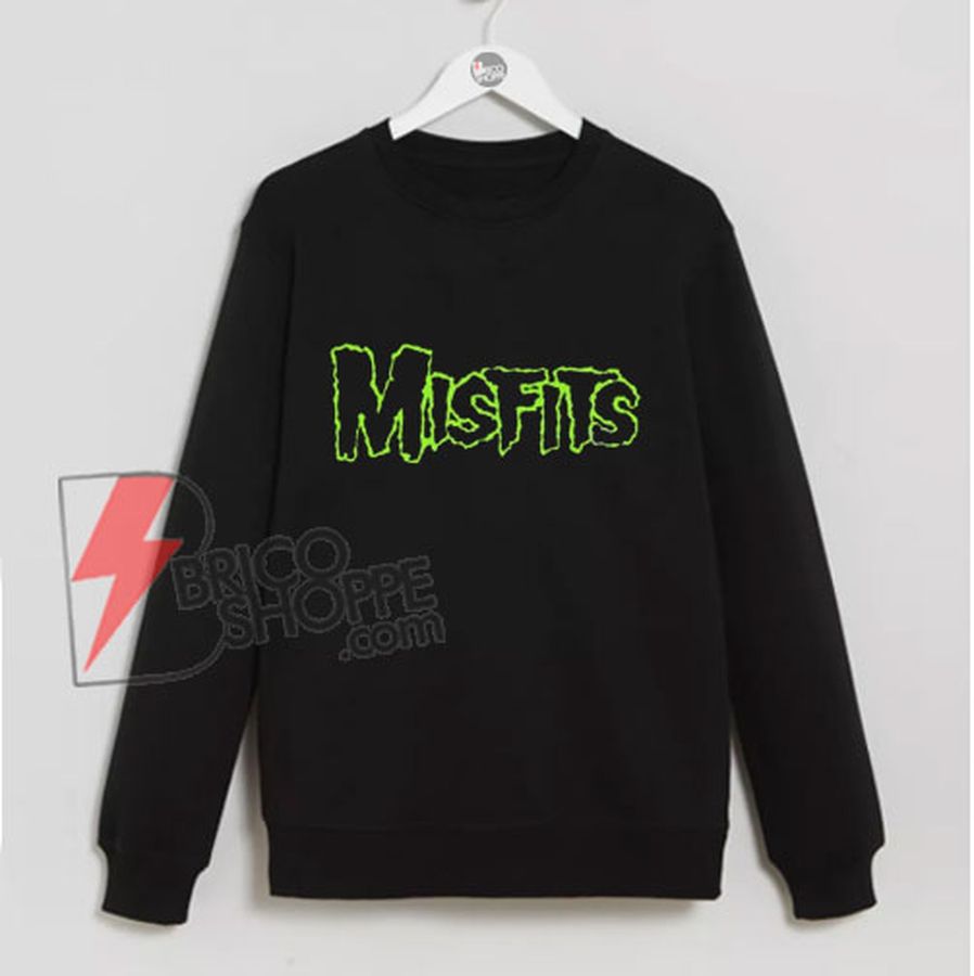 Misfits Sweatshirt- Funny’s Sweatshirt On Sale