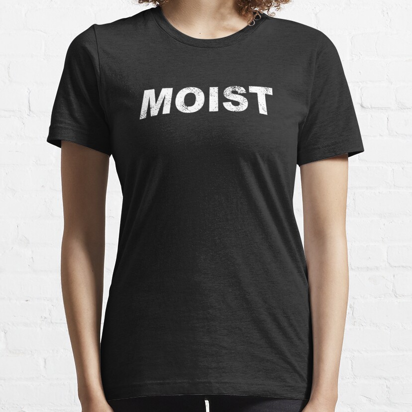 Moist Essential T-Shirt