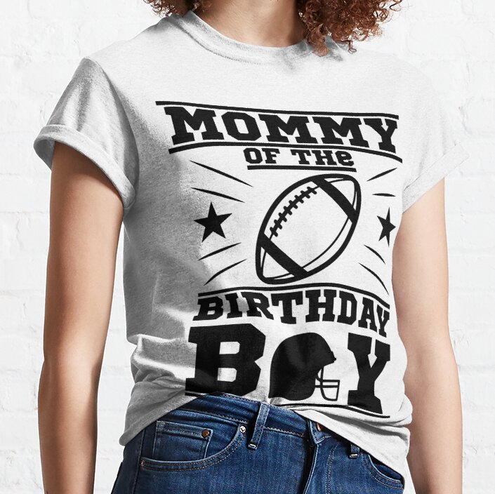 Mommy Of The Birthday Boy Classic T-Shirt