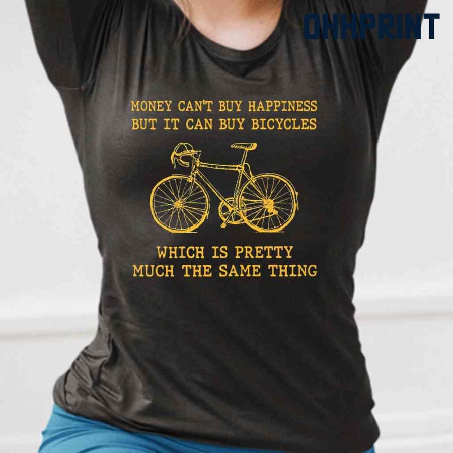 Money Can't Buy Happiness But It Can Buy Bicycles Yellow Tshirts Black
