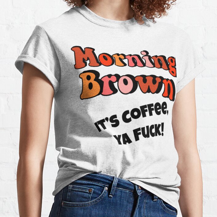Morning Brown Aunty Donna Fitted    Classic T-Shirt