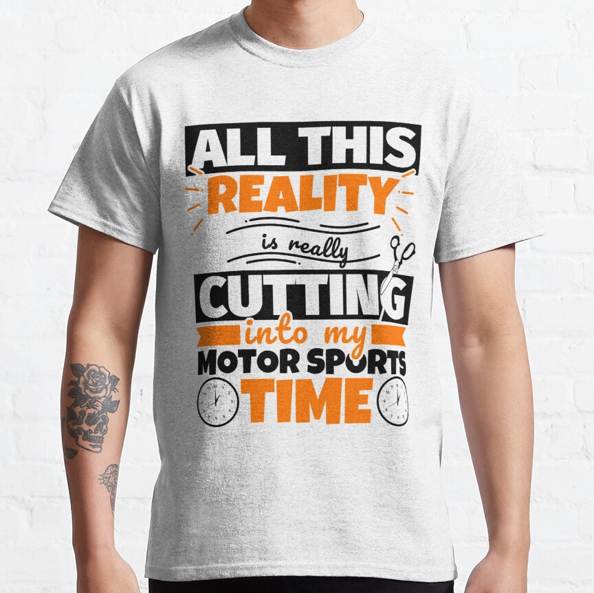 Motor sports Funny Saying Hobby Classic T-Shirt