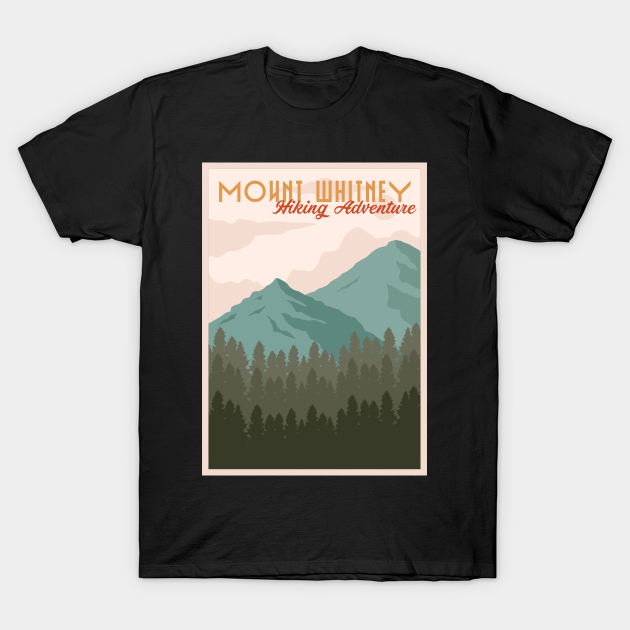 Mount Whitney hiking adventure T-shirt, Hoodie, SweatShirt, Long Sleeve