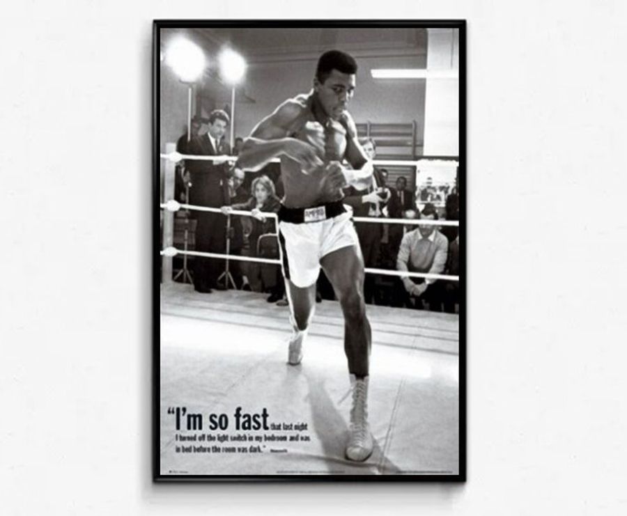 Muhammad Ali - I Am so Fast Poster Home Decor