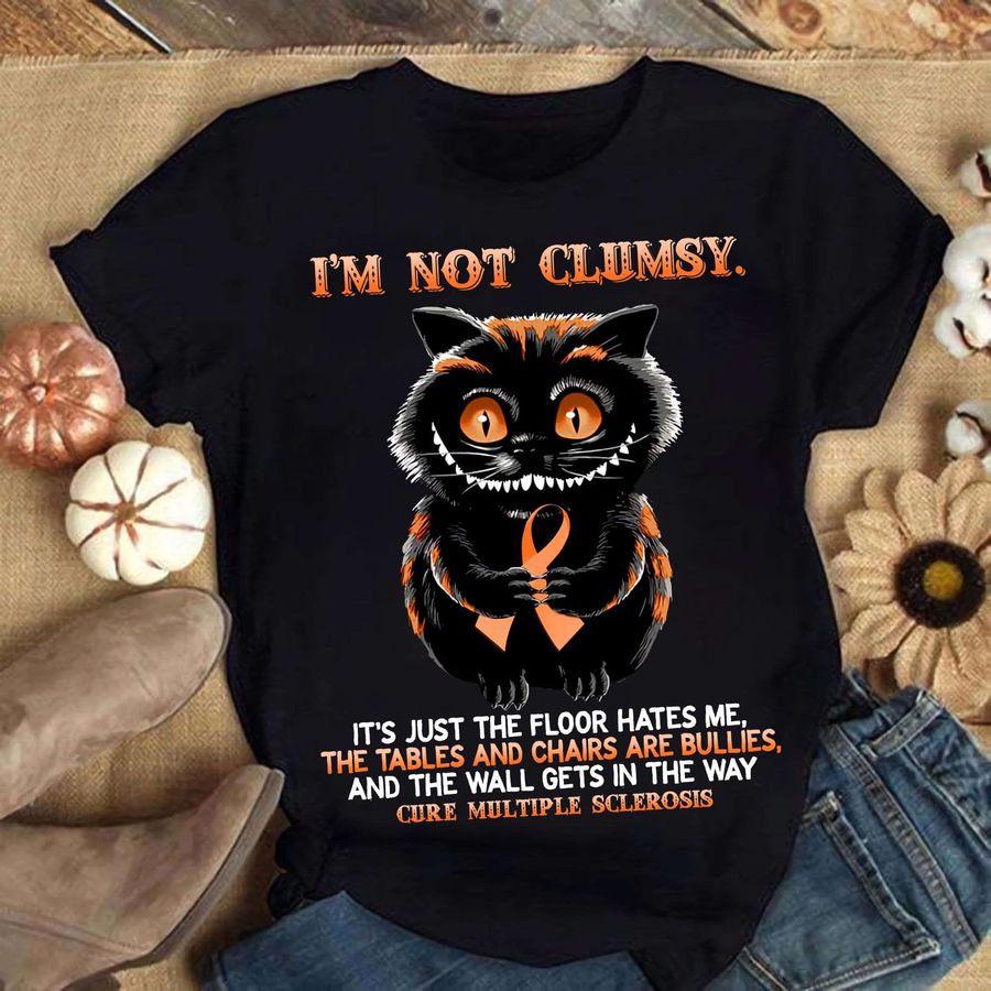 Multiple Sclerosis Cheshire Cat – I'm not clumsy it's just the floor hates me the tables and chairs are bullies