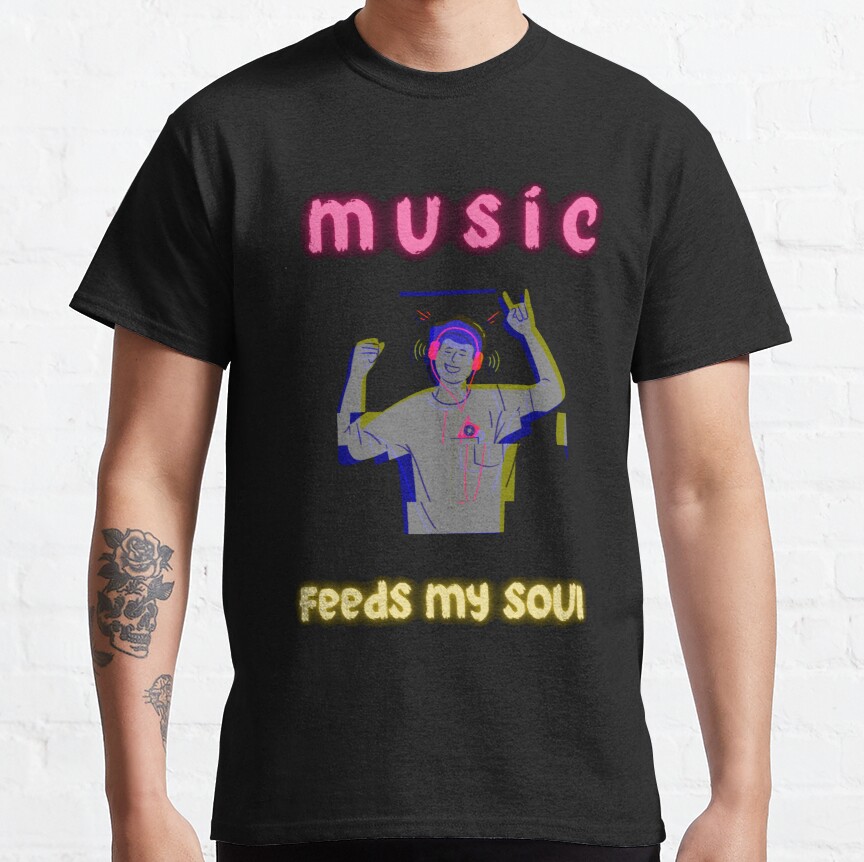 music feed my soul Classic T-Shirt