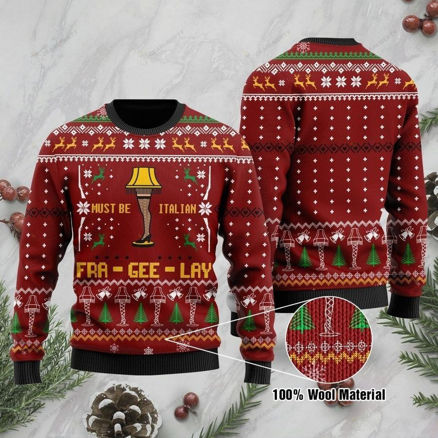 Must be Italian Fra-gee-lay Ugly sweatshirt Sweater Ugly Sweater Christmas