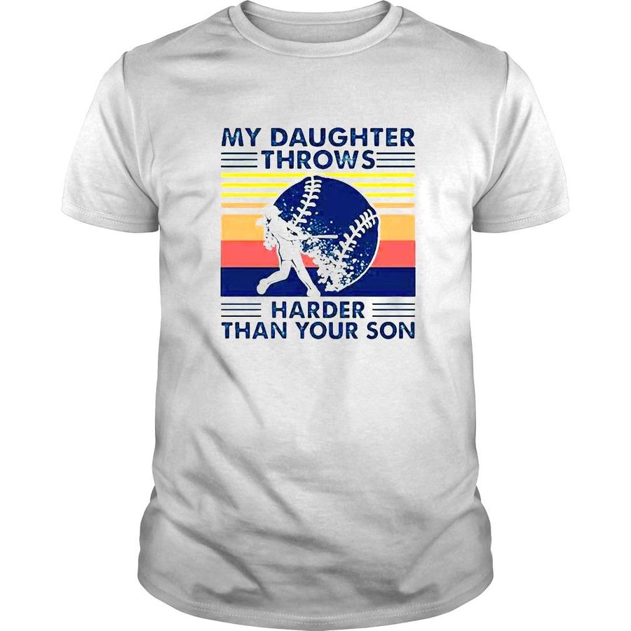 My daughter throws harder than your son vintage shirt