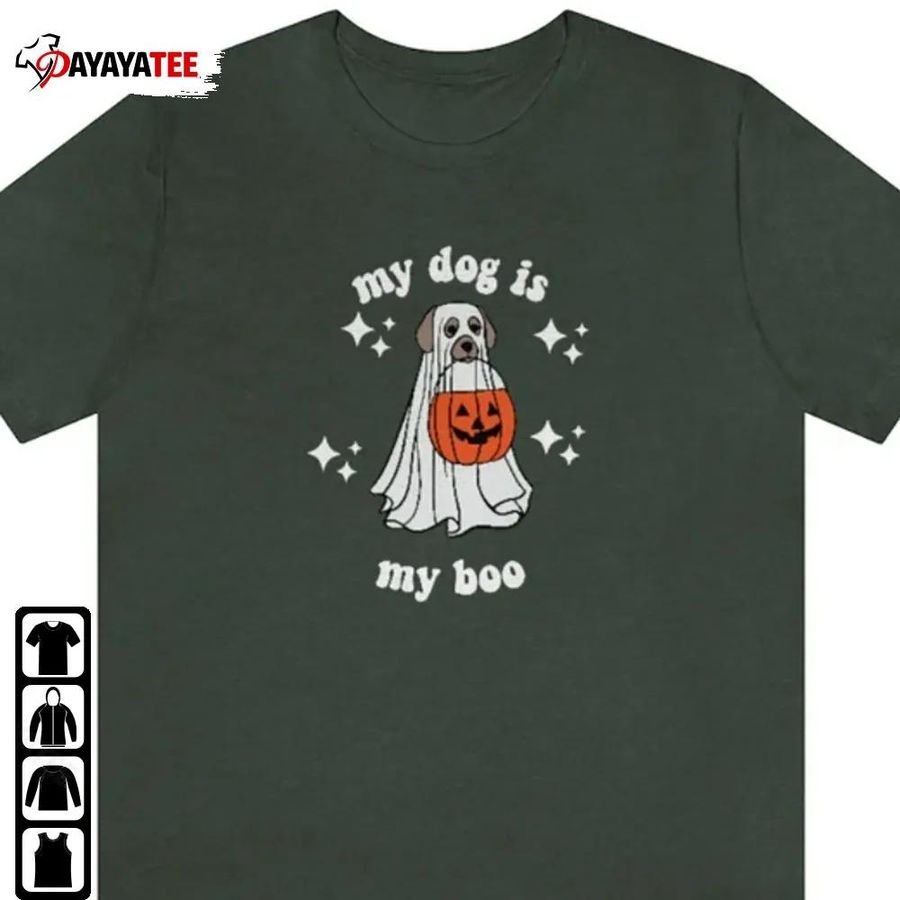 My Dog Is My Boo Shirt Ghost Dog Halloween Unisex
