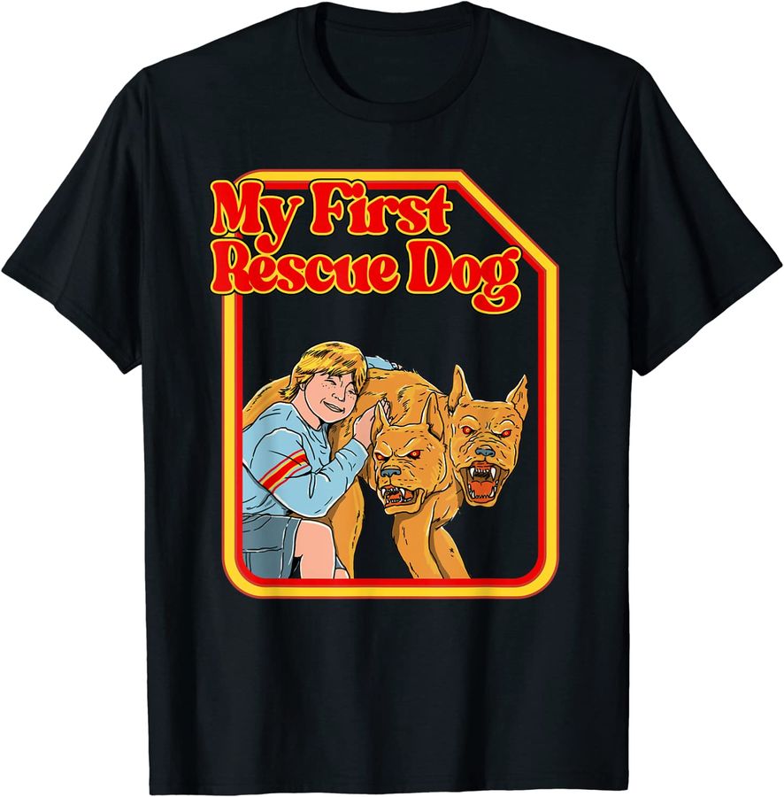 My First Rescue Dog Funny Dark Humor Shirts - Hilarious