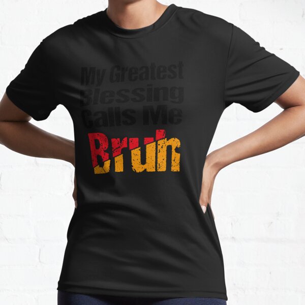 My Greatest Blessing Calls Me Bruh Active T-Shirt