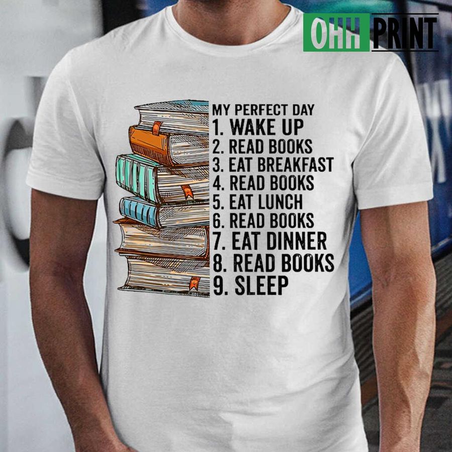 My Perfect Day Read Books T-shirts White