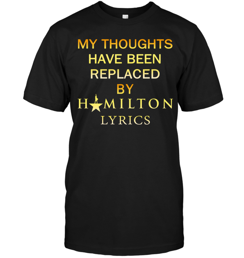 My Thoughts Have Been Replaced By Hamilton Lyrics.png