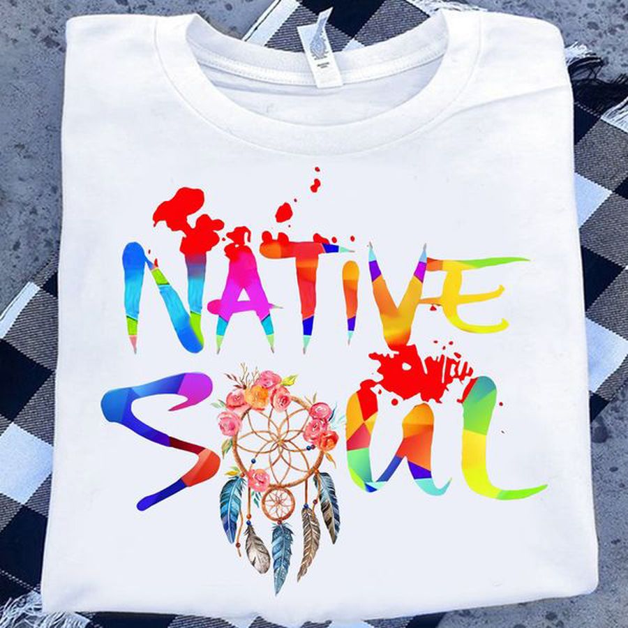 Native Soul, Native American, American Shirt